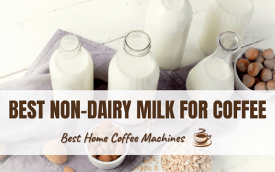 The Best Non-Dairy Milk For Coffee