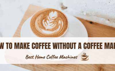 How To Make Coffee Without a Coffee Maker