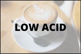 Low Acid Coffee Beans