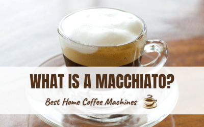 What is a Macchiato?