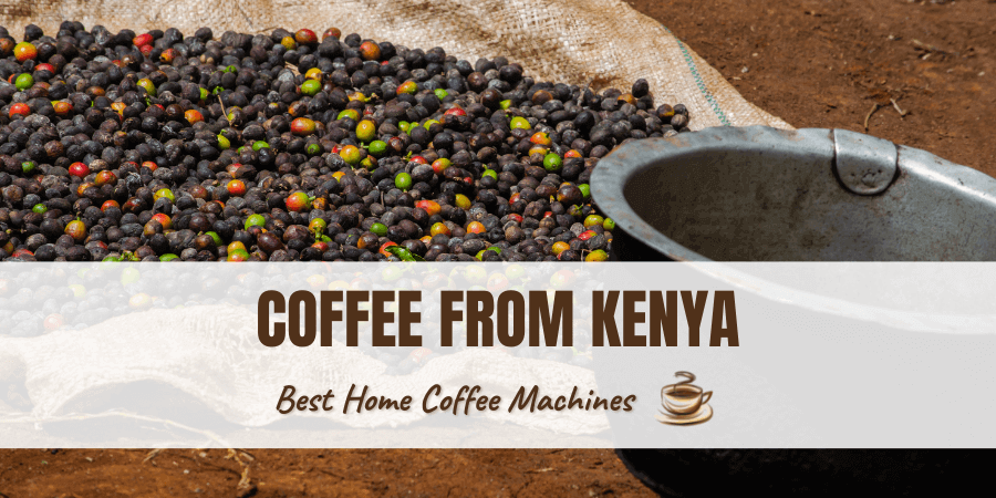 Coffee From Kenya.